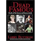 dead famous deaths of the famous and famus deaths