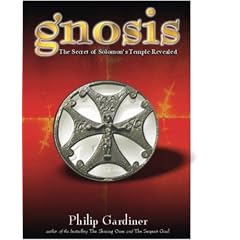 Gnosis: The Secret of Solomon's Temple Revealed