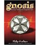 Gnosis: The Secret of Solomon's Temple Revealed