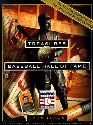 Treasures of the Baseball Hall of Fame:The National Baseball Hall Of Fame And Museum