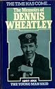 The Time Has Come -: Drink and Ink 1919-1977: The Memoirs of Dennis Wheatley