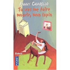 Tu vas me faire mourir, mon lapin