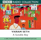 A Suitable Boy: BBC Radio 4 Full-cast Dramatisation (Radio Collection)
