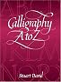 Calligraphy A to Z (Dover Books on Lettering, Calligraphy, and Typography)