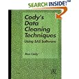 Cody's Data Cleaning Techniques Using SAS Software