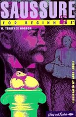 Saussure for Beginners (Writers and Readers Beginners Documentary Comic Book)
