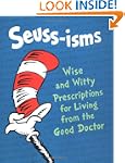 Seuss-isms: Wise and Witty Prescripti...