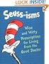 Seuss-isms: Wise and Witty Prescriptions for Living from the Good Doctor (Life Favors(TM))