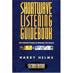 Shortwave Listening Guidebook: The Complete Guide to Hearing the World