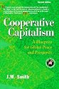 Cooperative Capitalism: A Blueprint for Global Peace and Prosperity, 2nd Edition, pbk