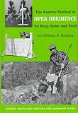 The Koehler Method of Open Obedience for Ring, Home and Field,
