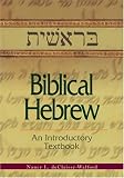 Biblical Hebrew: An Introductory Textbook, Revised edition