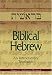 Biblical Hebrew: An Introductory Textbook