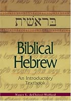 Biblical Hebrew: An Introductory Textbook, Revised edition