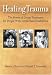 Book Healing Trauma: The Power of Group Treatment for People With Intellectual Disabilities