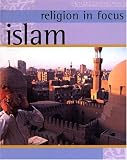 Islam (Religion in Focus)