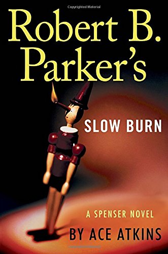 Robert b. parker s slow burn (spenser)