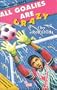 All Goalies Are Crazy (Radio Collection)