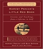Harvey Penick's Little Red Book: Lessons and Teachings from a Lifetime in Golf