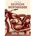 Deutsche Motorr�der: 1945-1960