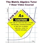 The Matrix Algebra Tutor - 7 Hour Course - 2 DVD Set (Linear Algebra) $34.99