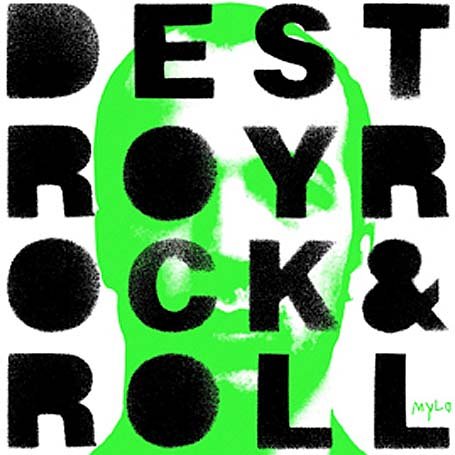 Mylo - Destroy Rock & Roll [UK-Import] - Zortam Music