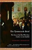 The Tyrannicide Brief: The Story of the Man Who Sent Charles I to the Scaffold