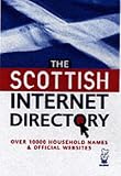 The Scottish Web Directory: Over 10000 Names and Official Websites