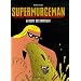 Supermurgeman, Tome 3 : La Fuite des cerveaux
