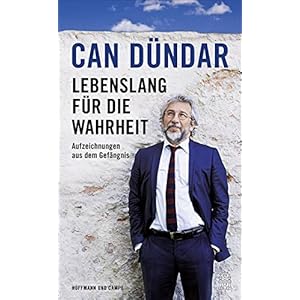 Lebenslang für die Wahrheit: Aufzeichnungen aus dem Gefängnis