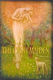 The Crow Maiden
