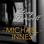 The Long Farewell: An Inspector Appleby Mystery | [Michael Innes]