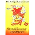 The Biology of Acupuncture by George A. Ulett and Songping Han