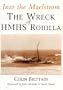 Into the Maelstrom: The Wreck of HMHS Rohilla