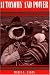 Autonomy and Power: The Dynamics of Class and Culture in Rural Bolivia (Ethnohistory)