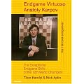 Endgame Virtuoso: Anatoly Karpov: The Exceptional Endgame Skills of the 12th World Champion