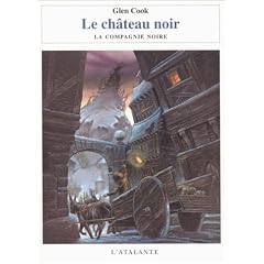 Annales de la compagnie noire II - Le Ch�teau noir