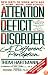 Attention Deficit Disorder : A Different Perception