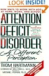 Attention Deficit Disorder: A Differe...