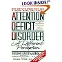 Attention Deficit Disorder : A Different Perception