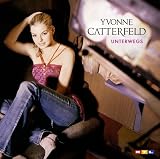 Unterwegs - Yvonne Catterfeld