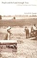 People and the Land through Time: Linking Ecology and History