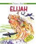 Elijah (Little Children's Bible Books)
