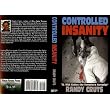 Controlled Insanity ~ Randy Cruts