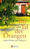 Im Tal der Orangen: Mein Winter auf Mallorca