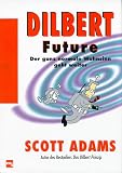 Review MI  / Dilbert Future. Der ganz normale Wahnsinn geht weiter.