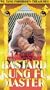 Bastard Kung Fu Master [VHS]