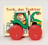 Tuck, der Traktor - Bilderbuch mit beweglichen Kunststoffr&auml;dern - Stephan Baumann, Andrea Erne