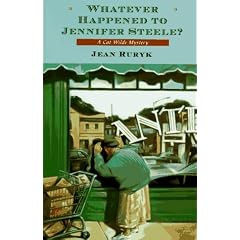 Whatever Happened to Jennifer Steele?: A Cat Wilde Mystery