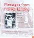 Messages from Franks Landing: A Story Of Salmon, Treaties, And The Indian Way